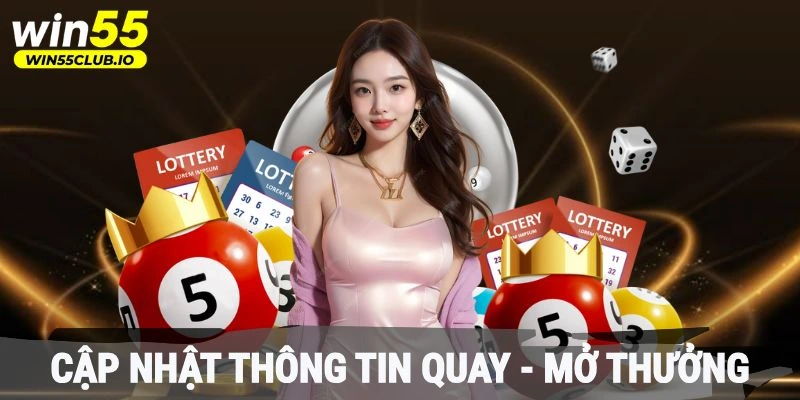 Cập nhật thông tin quay - mở thưởng