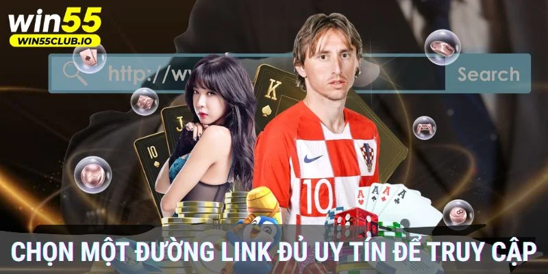 Chọn một đường link đủ uy tín để truy cập