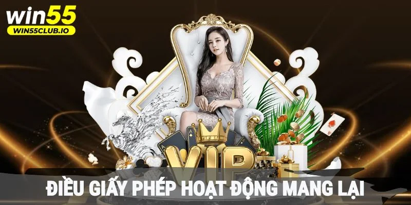 Những điều giấy phép hoạt động mang lại