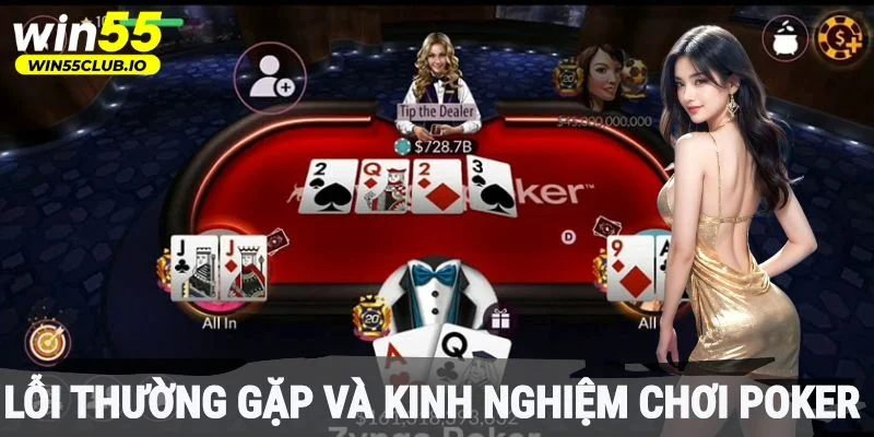 Lỗi thường gặp và kinh nghiệm chơi Poker hiệu quả cho newbie