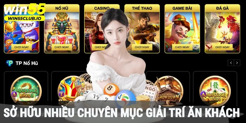 Nhà cái sở hữu nhiều chuyên mục giải trí ăn khách 